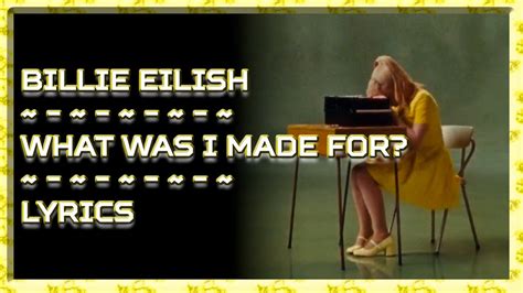 billie eilish what was i made for lyric video